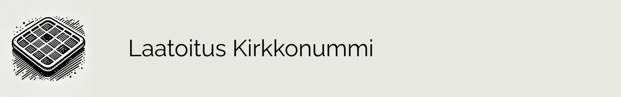 Laatoitus Kirkkonummi